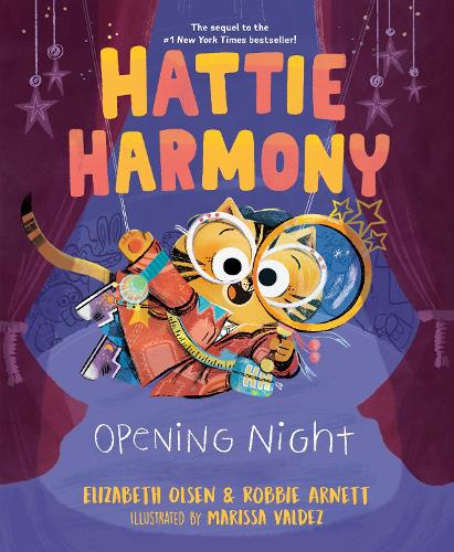 Бумажная книга «Hattie Harmony: Opening Night», авторов Элизабет Олсен, Робби Арнетт - фото №1