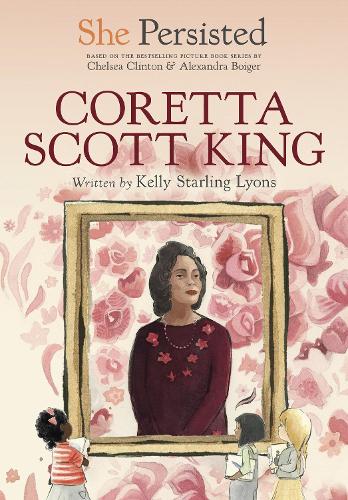 Бумажная книга «She Persisted: Coretta Scott King», авторов Челси Клинтон, Келли Старлинг Лайонс - фото №1