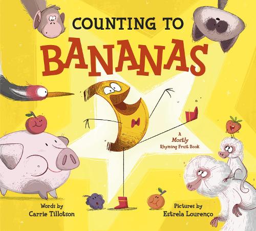 Паперова книга «Counting to Bananas: A Mostly Rhyming Fruit Book», автор Керрі Тіллотсон - фото №1