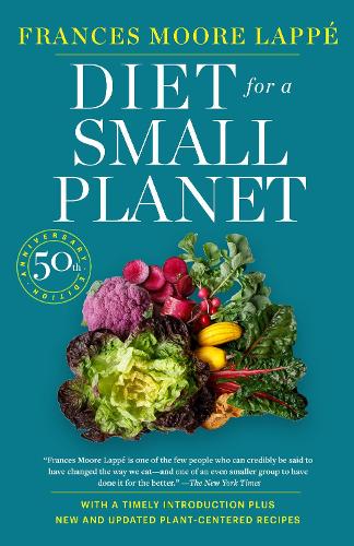 Бумажная книга «Diet for a Small Planet: The Book That Started a Revolution in the Way Americans Eat», автор Фрэнсис Мур Лаппе - фото №1