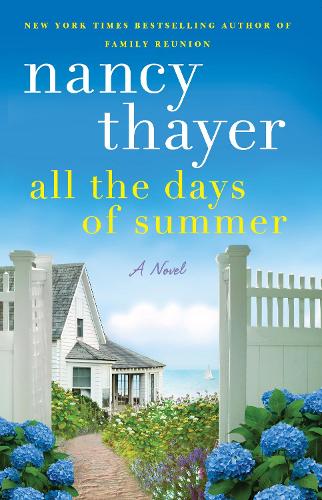 Бумажная книга «All the Days of Summer: A Novel», автор Нэнси Тайер - фото №1
