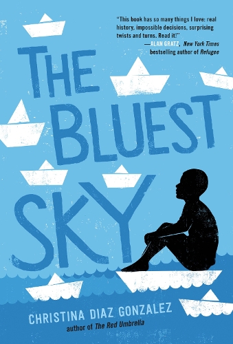 Бумажная книга «The Bluest Sky», автор Кристина Диас Гонсалес - фото №1