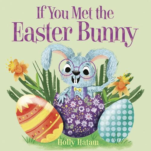 Бумажная книга «If You Met the Easter Bunny», автор Холли Хатам - фото №1