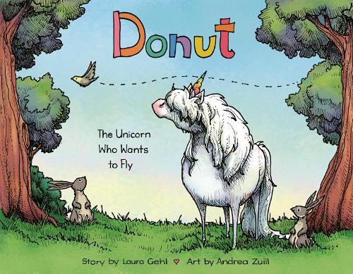 Паперова книга «Donut: The Unicorn Who Wants to Fly», автор Лора Гел - фото №1