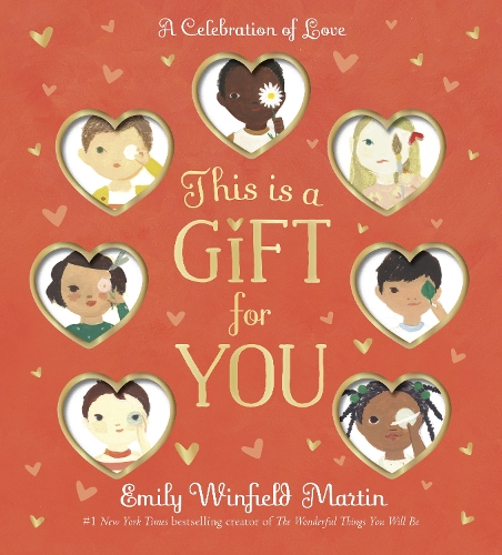 Бумажная книга «This Is a Gift for You: A Celebration of Love», автор Эмили Уинфилд Мартин - фото №1