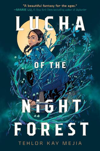 Бумажная книга «Lucha of the Night Forest», автор Телор Кей Мехия - фото №1