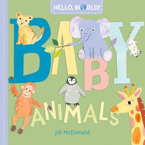 Бумажная книга «Hello, World! Baby Animals», автор Джилл Макдональд - фото №1