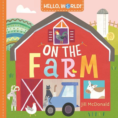Бумажная книга «Hello, World! On the Farm», автор Джилл Макдональд - фото №1
