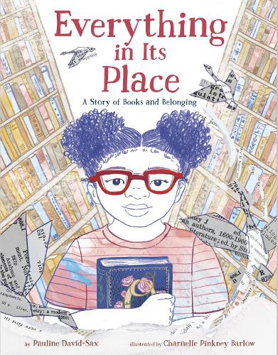 Паперова книга «Everything in Its Place: A Story of Books and Belonging», авторів Шарнель Пінкні Барлоу, Полін Девід-Сакс - фото №1