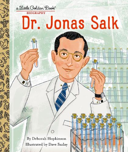 Бумажная книга «Dr. Jonas Salk: A Little Golden Book Biography», авторов Дэйв Салай, Дебора Хопкинсон - фото №1