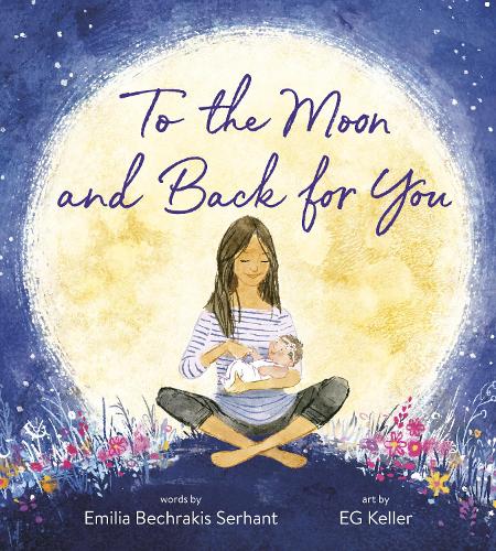 Бумажная книга «To the Moon and Back for You», автор Эмилия Бехракис Серхант - фото №1