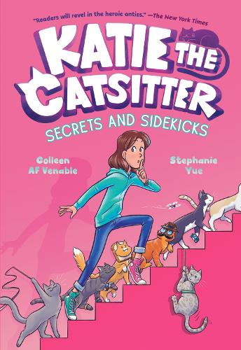 Бумажная книга «Katie the Catsitter 3: Secrets and Sidekicks: (A Graphic Novel)», авторов Коллин А. Ф. Венейбл, Стефани Юэ - фото №1