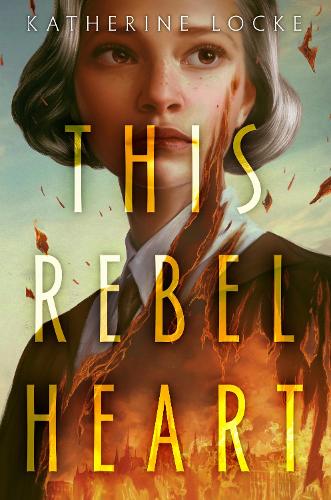 Бумажная книга «This Rebel Heart», автор Кэтрин Лок - фото №1