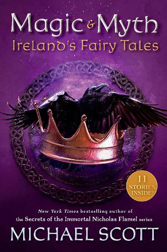 Бумажная книга «Magic and Myth: Ireland's Fairy Tales», автор Майкл Скотт - фото №1