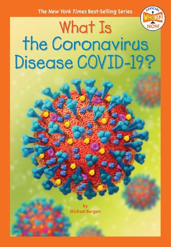 Бумажная книга «What Is the Coronavirus Disease COVID-19?», автор Майкл Бурган - фото №1