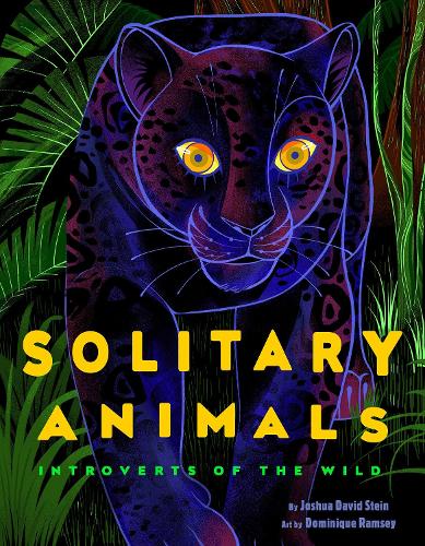 Паперова книга «Solitary Animals: Introverts of the Wild», автор Джошуа Девід Стайн - фото №1