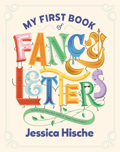 Бумажная книга «My First Book of Fancy Letters», автор Джессика Хише - фото №1