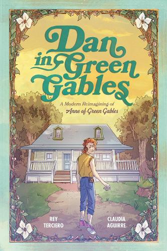 Бумажная книга «Dan in Green Gables: A Graphic Novel: A Modern Reimagining of Anne of Green Gables», автор Рей Терсьеро - фото №1