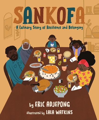 Бумажная книга «Sankofa: A Culinary Story of Resilience and Belonging», автор Эрик Аджепонг - фото №1