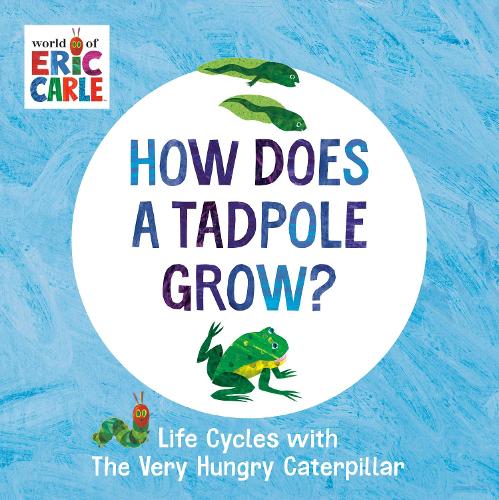 Паперова книга «How Does a Tadpole Grow?: Life Cycles with The Very Hungry Caterpillar», автор Ерік Карл - фото №1