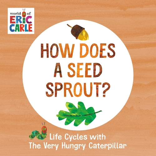 Паперова книга «How Does a Seed Sprout?: Life Cycles with The Very Hungry Caterpillar», автор Ерік Карл - фото №1