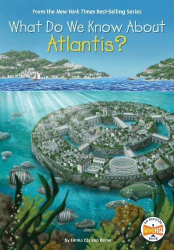 Паперова книга «What Do We Know About Atlantis?», автор Емма Карлсон Берн - фото №1