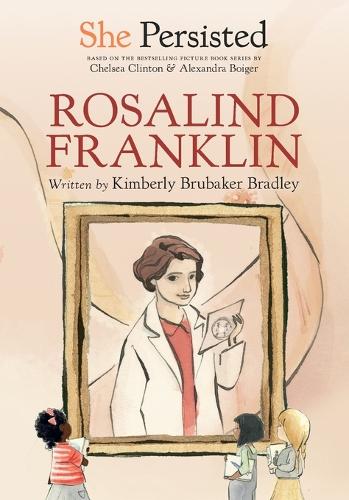 Паперова книга «She Persisted: Rosalind Franklin», автор Челсі Клінтон - фото №1