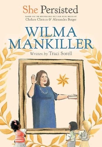 Паперова книга «She Persisted: Wilma Mankiller», авторів Челсі Клінтон, Трейсі Сорелл - фото №1