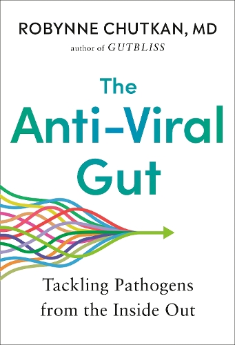 Паперова книга «The Anti-Viral Gut: Tackling Pathogens from the Inside Out», автор Робін Чуткан - фото №1