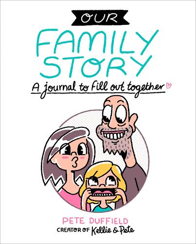 Паперова книга «Our Family Story: A Journal to Fill out Together», автор Піт Даффілд - фото №1