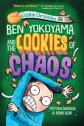 Паперова книга «Ben Yokoyama and the Cookies of Chaos», авторів Метью Свонсон, Роббі Бер - фото №1