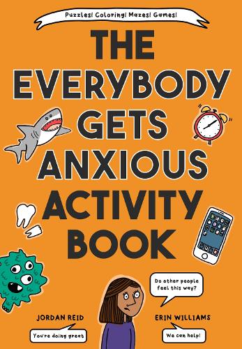 Паперова книга «The Everybody Gets Anxious Activity Book For Kids», авторів Ерін Вільямс, Джордан Рід - фото №1