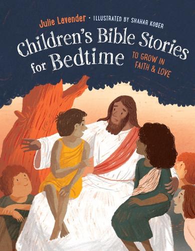 Бумажная книга «Children'S Bible Stories for Bedtime - Gift Edition: To Grow in Faith & Love», автор Джули Лавендер - фото №1