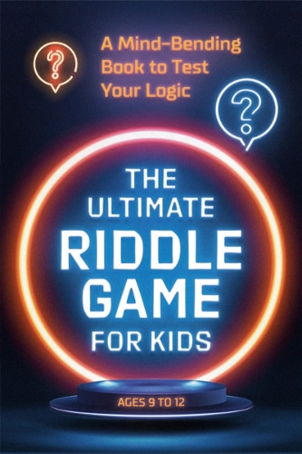 Бумажная книга «The Ultimate Riddle Game for Kids: A Mind-Bending Book to Test Your Logic Ages 9-12», автор Z Kids - фото №1