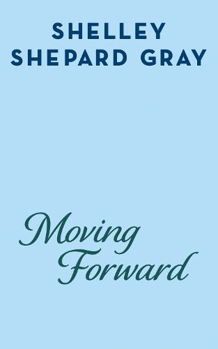 Паперова книга «Moving Forward», автор Шеллі Шепард Грей - фото №1