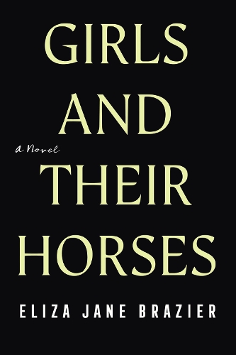 Паперова книга «Girls And Their Horses», автор Еліза Джейн Брейзер - фото №1
