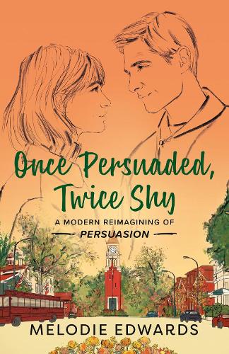 Паперова книга «Once Persuaded, Twice Shy: A Modern Reimagining of Persuasion», автор Мелоді Едвардс - фото №1