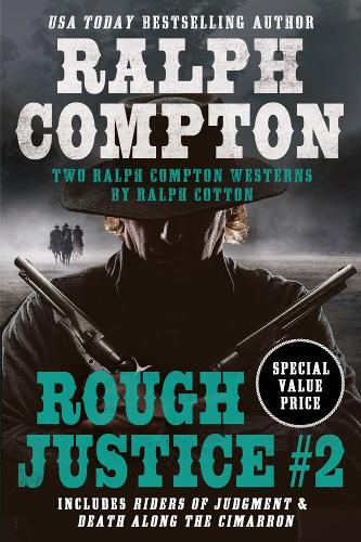 Паперова книга «Ralph Compton Double: Rough Justice #2», авторів Ральф Комптон, Ральф Коттон - фото №1