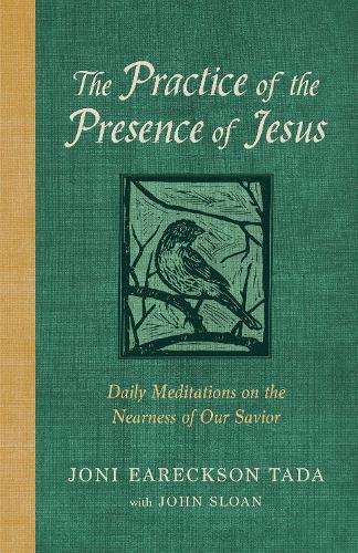 Бумажная книга «The Practice of the Presence of Jesus: Daily Meditations on the Nearness of Our Savior», автор Джони Эрексон Тада - фото №1