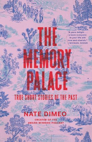 Бумажная книга «The Memory Palace: True Short Stories of the Past», автор Нейт ДиМео - фото №1