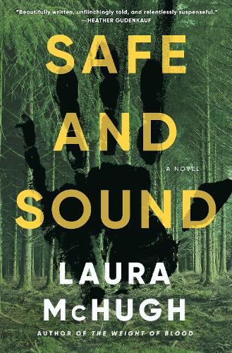 Бумажная книга «Safe and Sound: A Novel», автор Лора Макхью - фото №1