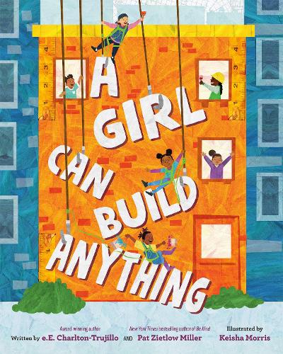 Бумажная книга «A Girl Can Build Anything», авторов Пэт Зитлоу Миллер, Э.Э. Чарльтон-Трухильо - фото №1