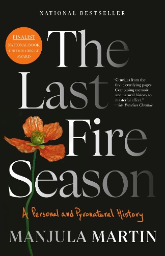 Паперова книга «The Last Fire Season: A Personal and Pyronatural History», автор Манджула Мартін - фото №1