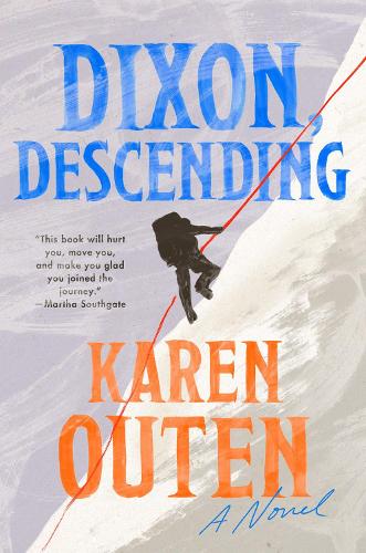 Бумажная книга «Dixon, Descending: A Novel», автор Карен Оутен - фото №1