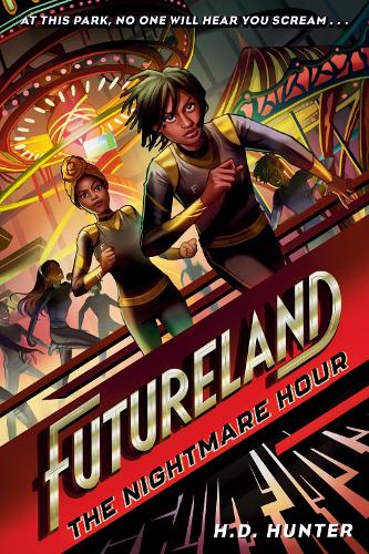 Бумажная книга «Futureland: The Nightmare Hour», авторов Х. Д. Хантер, Хадиджа Хатиб - фото №1