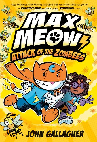Паперова книга «Max Meow 5: Attack of the ZomBEES: (A Graphic Novel)», автор Джон Галлахер - фото №1
