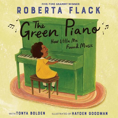 Бумажная книга «The Green Piano: How Little Me Found Music», авторов Роберта Флэк, Тоня Болден - фото №1