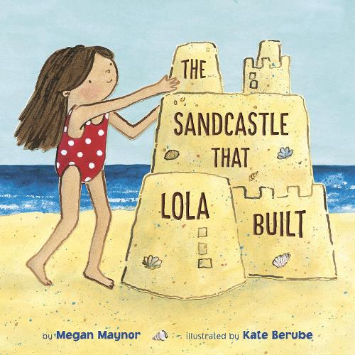 Бумажная книга «The Sandcastle That Lola Built», автор Кейт Беруби - фото №1