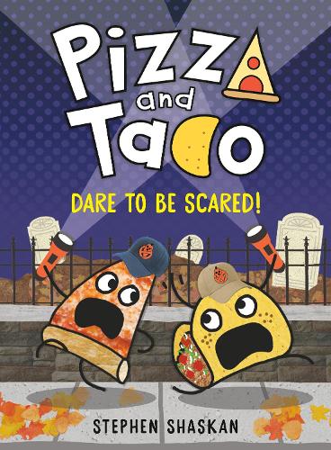 Бумажная книга «Pizza and Taco: Dare to Be Scared!», автор Стивен Шаскан - фото №1