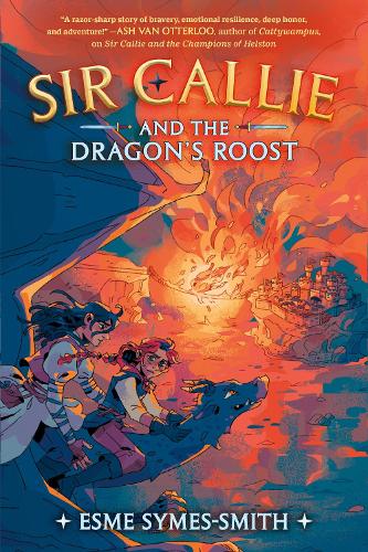 Бумажная книга «Sir Callie and the Dragon's Roost», автор Эсме Саймс-Смит - фото №1